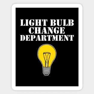 Light Bulb Change Department Dad Joke Father's Day Sticker